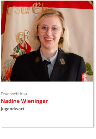 Feuerwehrfrau Nadine Wieninger Jugendwart