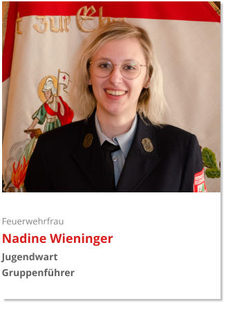 Feuerwehrfrau Nadine Wieninger Jugendwart Gruppenführer